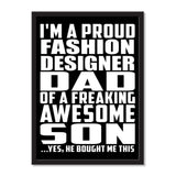 I'm A Proud Fashion Designer Dad Of A Freaking Awesome Son, He Bought Me This - Portrait Frame Photo Tile