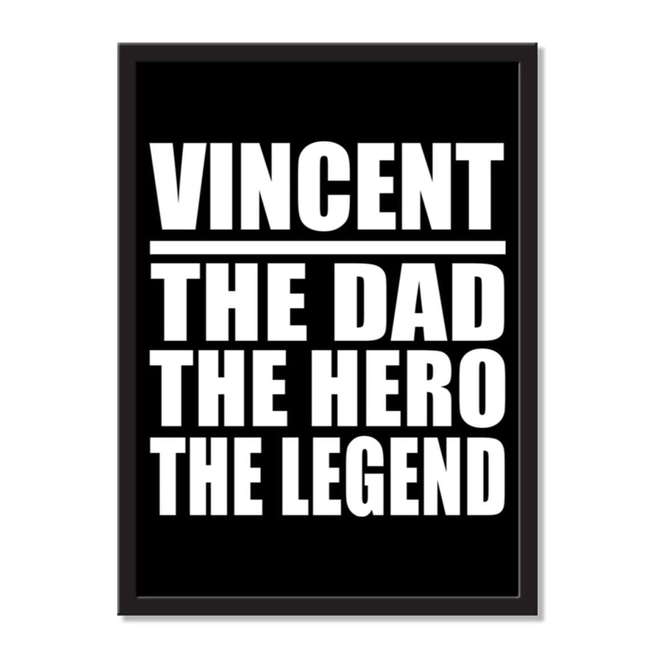 Vincent The Dad The Hero The Legend - Portrait Frame Photo Tile