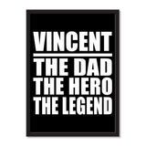 Vincent The Dad The Hero The Legend - Portrait Frame Photo Tile