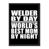 Welder By Day World's Best Mom By Night - Portrait Frame Photo Tile
