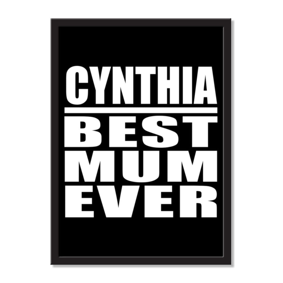 Cynthia Best Mum Ever - Portrait Frame Photo Tile