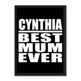 Cynthia Best Mum Ever - Portrait Frame Photo Tile