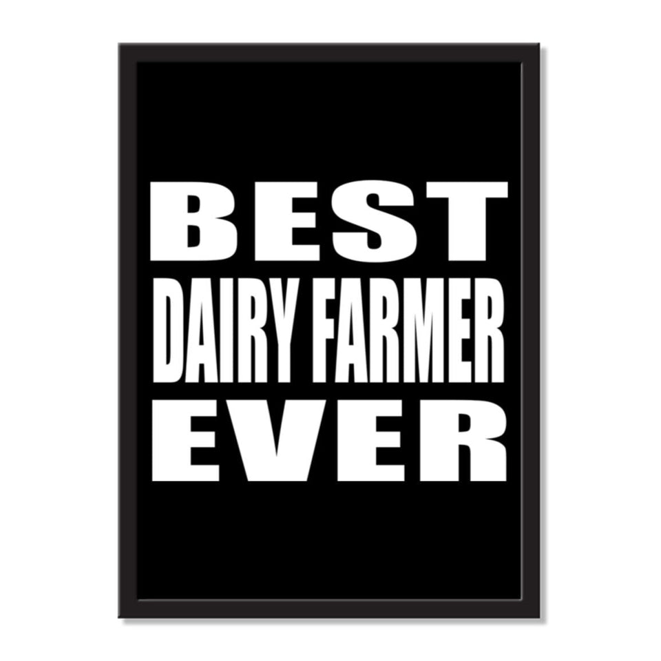 Best Dairy Farmer Ever - Portrait Frame Photo Tile