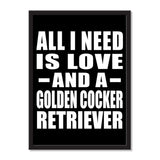 All I Need Is Love And A Golden Cocker Retriever - Portrait Frame Photo Tile