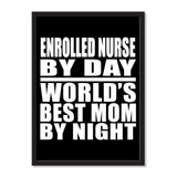 Enrolled Nurse By Day World's Best Mom By Night - Portrait Frame Photo Tile