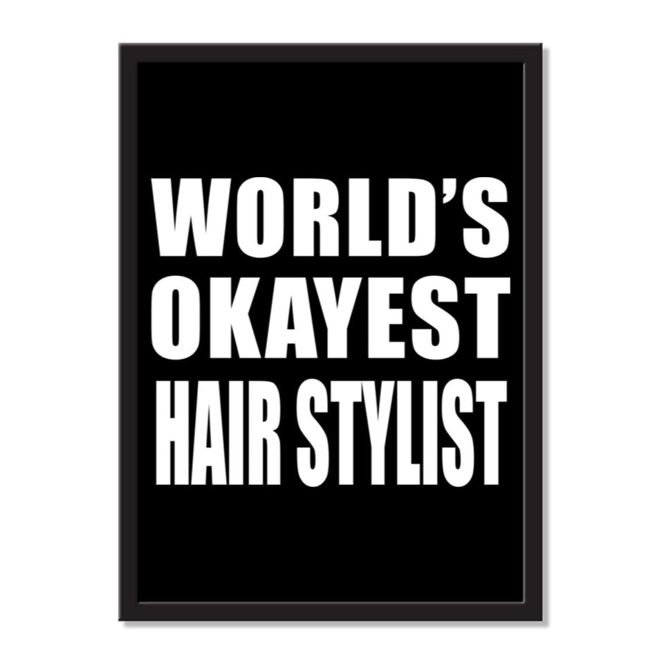 World's Okayest Hair Stylist - Portrait Frame Photo Tile