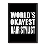 World's Okayest Hair Stylist - Portrait Frame Photo Tile