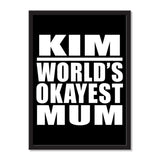 Kim World's Okayest Mum - Portrait Frame Photo Tile