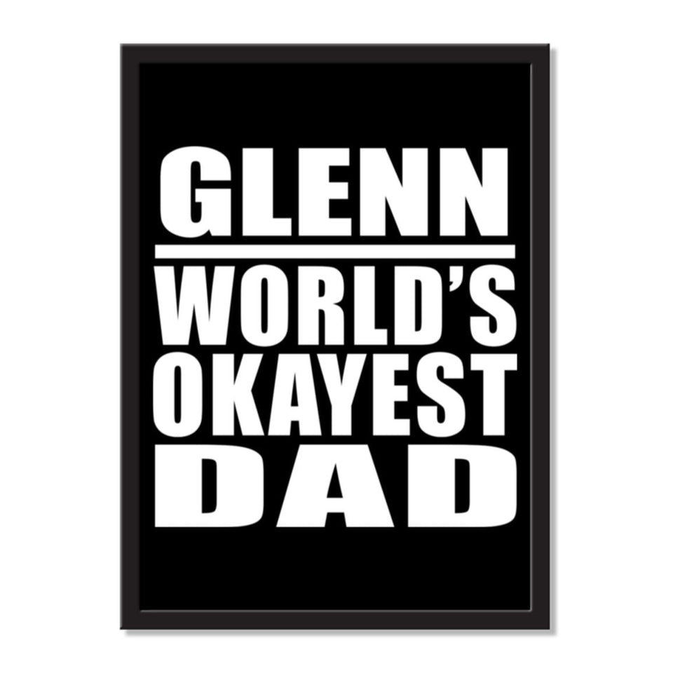 Glenn World's Okayest Dad - Portrait Frame Photo Tile