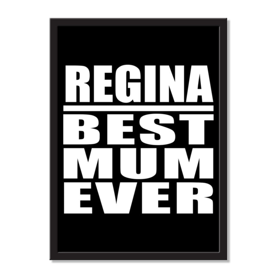 Regina Best Mum Ever - Portrait Frame Photo Tile