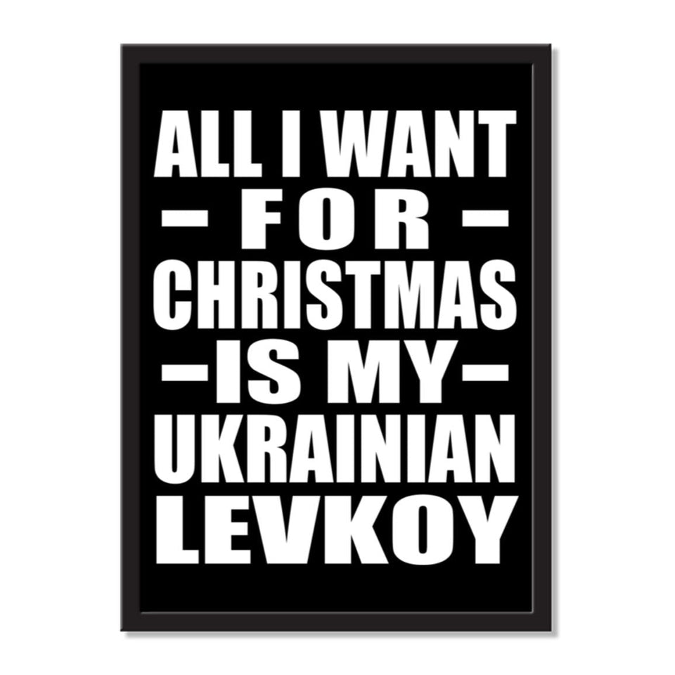 All I Want For Christmas Is My Ukrainian Levkoy - Portrait Frame Photo Tile