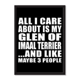 All I Care About Is My Glen Of Imaal Terrier And Like Maybe 3 People - Portrait Frame Photo Tile