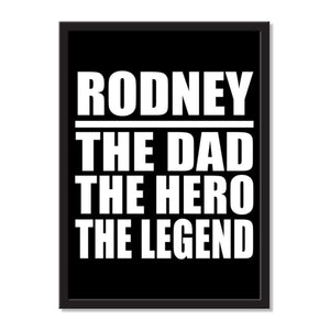 Rodney The Dad The Hero The Legend - Portrait Frame Photo Tile
