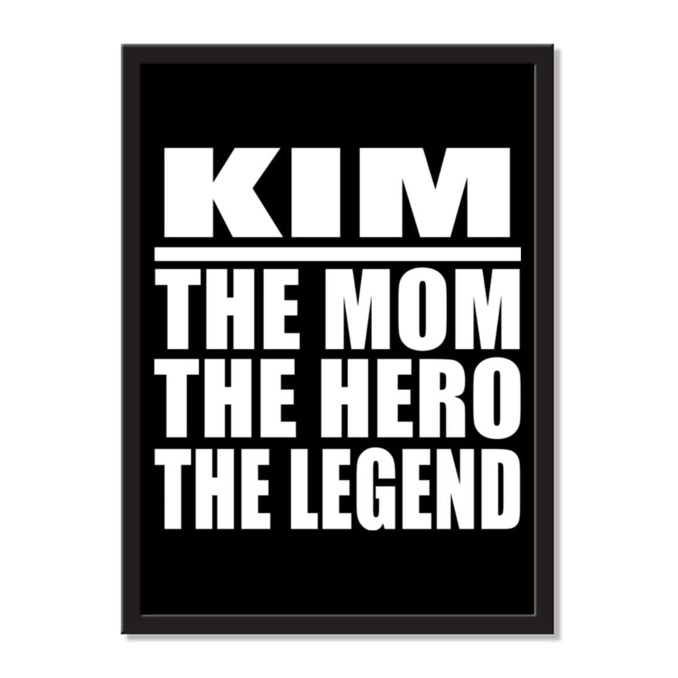 Kim The Mom The Hero The Legend - Portrait Frame Photo Tile