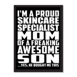 I'm A Proud Skincare Specialist Mom Of A Freaking Awesome Son, He Bought Me This - Portrait Frame Photo Tile