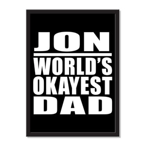 Jon World's Okayest Dad - Portrait Frame Photo Tile