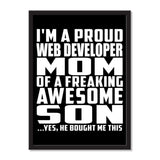 I'm A Proud Web Developer Mom Of A Freaking Awesome Son, He Bought Me This - Portrait Frame Photo Tile