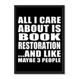 All I Care About Is Book Restoration And Like Maybe 3 People - Portrait Frame Photo Tile