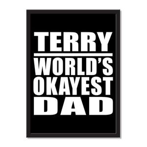Terry World's Okayest Dad - Portrait Frame Photo Tile