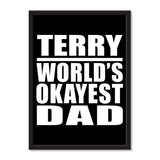 Terry World's Okayest Dad - Portrait Frame Photo Tile