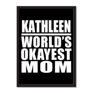 Kathleen World's Okayest Mom - Portrait Frame Photo Tile