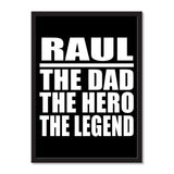 Raul The Dad The Hero The Legend - Portrait Frame Photo Tile