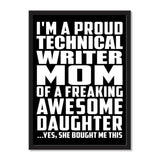 I'm A Proud Technical Writer Mom Of A Freaking Awesome Daughter, She Bought Me This - Portrait Frame Photo Tile
