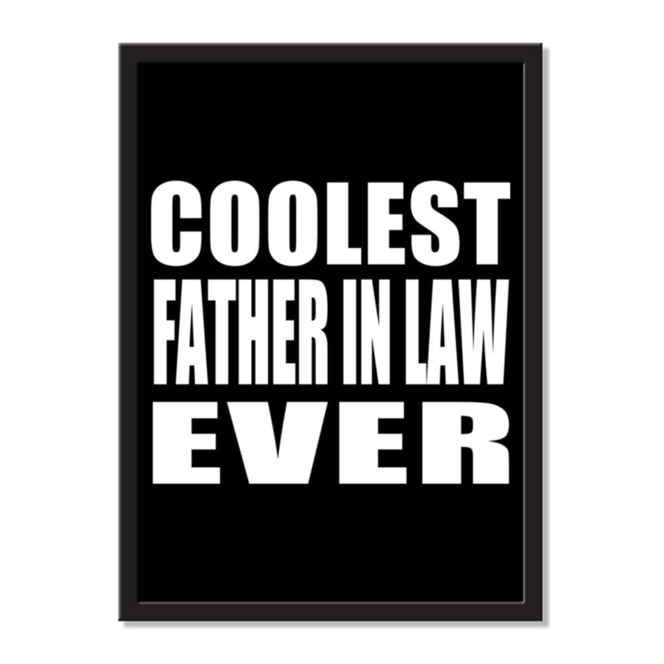 Coolest Father In Law Ever - Portrait Frame Photo Tile