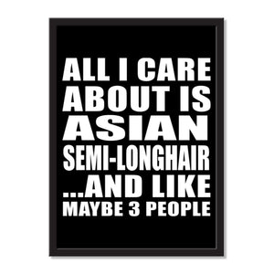 All I Care About Is Asian Semi-Longhair And Like Maybe 3 People - Portrait Frame Photo Tile