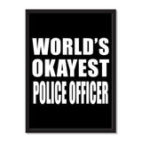 World's Okayest Police Officer - Portrait Frame Photo Tile