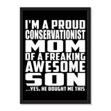 I'm A Proud Conservationist Mom Of A Freaking Awesome Son, He Bought Me This - Portrait Frame Photo Tile
