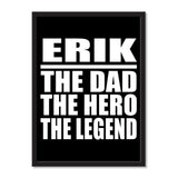 Erik The Dad The Hero The Legend - Portrait Frame Photo Tile