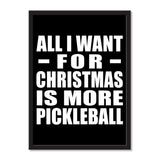 All I Want For Christmas Is More Pickleball - Portrait Frame Photo Tile