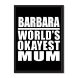 Barbara World's Okayest Mum - Portrait Frame Photo Tile