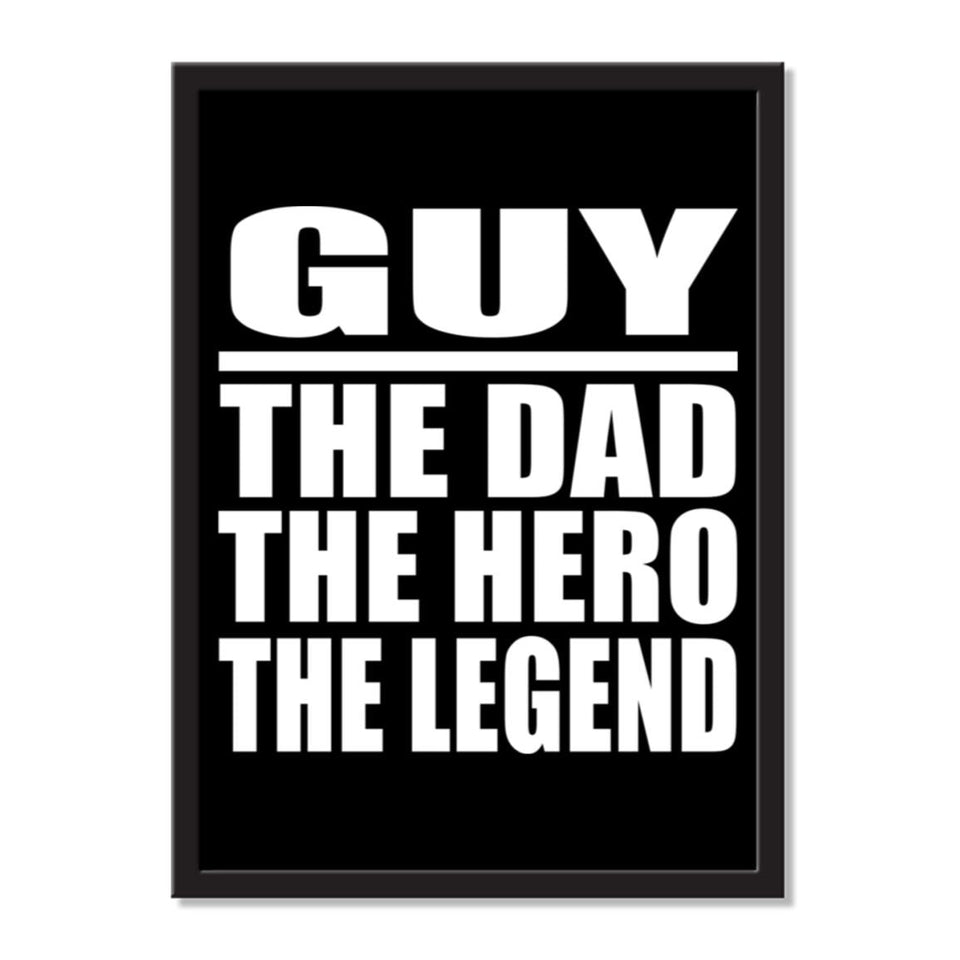 Guy The Dad The Hero The Legend - Portrait Frame Photo Tile