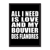 All I Need Is Love And My Bouvier Des Flandres - Portrait Frame Photo Tile