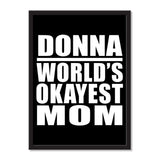 Donna World's Okayest Mom - Portrait Frame Photo Tile