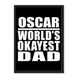 Oscar World's Okayest Dad - Portrait Frame Photo Tile