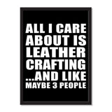 All I Care About Is Leather Crafting And Like Maybe 3 People - Portrait Frame Photo Tile