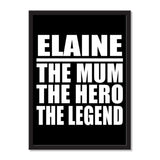 Elaine The Mum The Hero The Legend - Portrait Frame Photo Tile