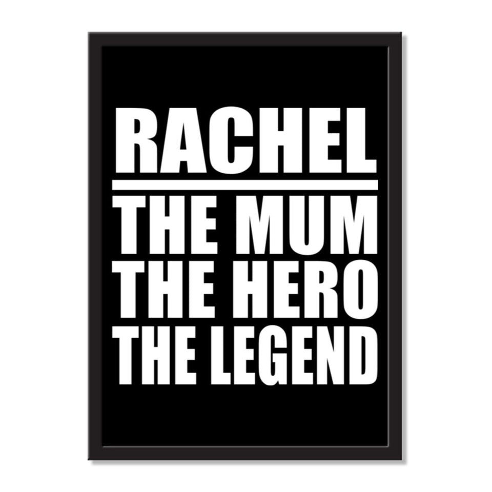 Rachel The Mum The Hero The Legend - Portrait Frame Photo Tile