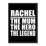 Rachel The Mum The Hero The Legend - Portrait Frame Photo Tile
