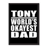 Tony World's Okayest Dad - Portrait Frame Photo Tile