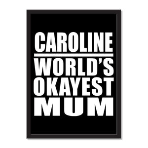 Caroline World's Okayest Mum - Portrait Frame Photo Tile
