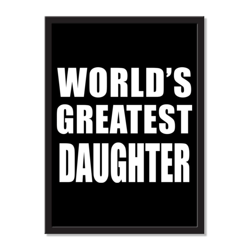 World's Greatest Daughter - Portrait Frame Photo Tile