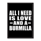 All I Need Is Love And A Burmilla - Portrait Frame Photo Tile