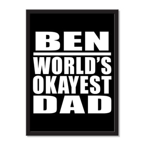 Ben World's Okayest Dad - Portrait Frame Photo Tile