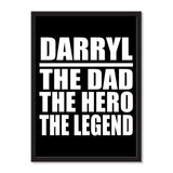 Darryl The Dad The Hero The Legend - Portrait Frame Photo Tile