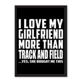 I Love My Girlfriend More Than Track And Field ...She Bought Me This - Portrait Frame Photo Tile