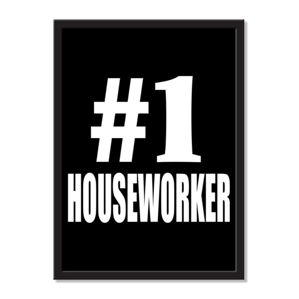 Number One #1 Houseworker - Portrait Frame Photo Tile